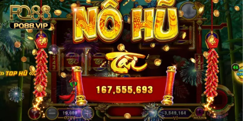 PQ88 - Cổng game đổi thưởng trực tuyến số 1 tại Châu Á 25 Game nổ hũ săn ngay tiền thưởng hot nhất năm 2025